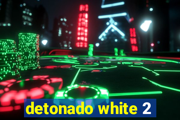 detonado white 2